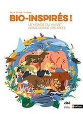 Bio-inspirés : le monde du vivant nous donne des idées ! D... | Livre | état bon
