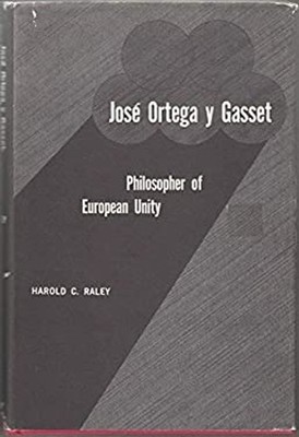 Jose Ortega y Gasset : Philosopher of European Unity Hardcover Ha
