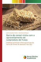Juanne Queiroz Farias (U. A.) | Barra De Cereal Mista Com O Aproveitamento De...