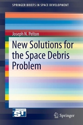 New Solutions for the Space Debris Problem - 9783319171500