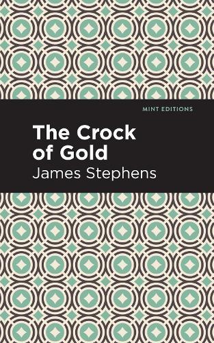 Thumbnail - James Stephens The Crock Of Gold (taschenbuch) Mint Editions