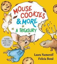Mouse Cookies and More : A Treasury Hardcover Laura Numeroff