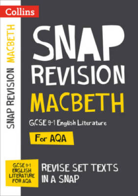 Collins Snap Revision Text Guides  Macbeth: AQA GCSE English Lit - GOOD