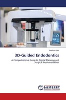 Anshum Jain | 3D-Guided Endodontics | Taschenbuch | Englisch (2025)