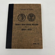 Library Of Coins Liberty Head Silver Dollars 1896-1921 Album Part 3 Vol 25