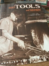 Early Tools and Equipment, Elmer Smith, 1975 3rd printing, wraps; illustrated