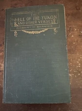 THE SPELL OF THE YUKON & OTHER VERSES Robert Service 1907 Good Ships Immediately