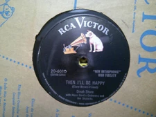 RCA VICTOR 78 RECORD /DINAH SHORE/THE STOW A WAY/THEN I'LL BE HAPPY/EX+