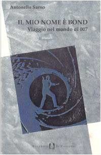 Mio Nome E Bond. Viaggio Nel Mondo von Sarno Antonello | CD | Zustand sehr gut