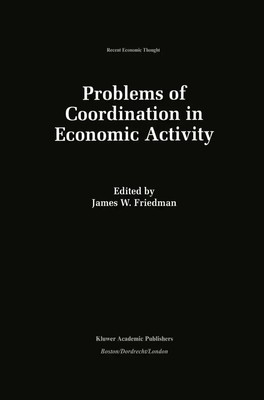 James W. Friedman | Problems of Coordination in Economic Activity | Taschenbuch