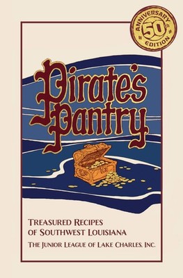 NEW Pelican Publishing Pirate's Pantry, LA 9781455628162  Hardback