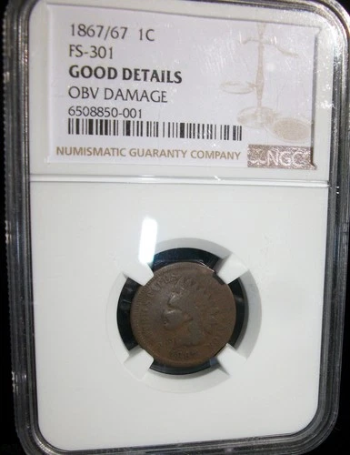 1867/67 Indian Cent FS-301 NGC Good details Obv. damage