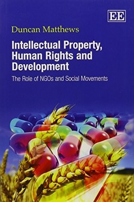 Intellectual Property, Human Rights and Development: The Role of