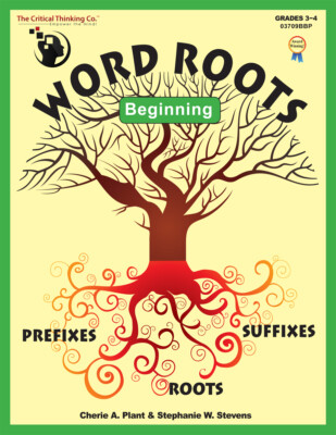 Word Roots Beginning, Building Blocks for Better Spelling & Vocabulary (Gr 3-4)