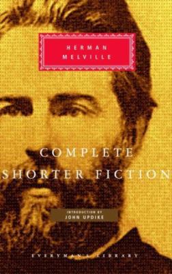 COMPLETE SHORTER FICTION (EVERYMAN'S LIBRARY) By Herman Melville (0375400680)