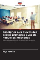 Roya Fakhari | Enseigner Aux éLèVes Des éColes Primaires Avec De Nouvelles...