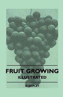 G. Copley | Fruit Growing - Illustrated | Taschenbuch | Englisch (2010)