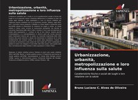 Bruno Luciano C. Alves De Oliveira | Urbanizzazione, Urbanità,...