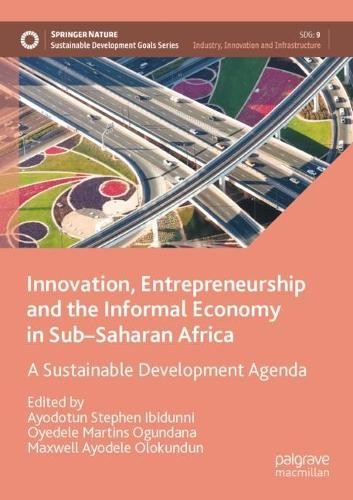 Innovation, Entrepreneurship and the Informal Economy in Sub... - 9783031462955