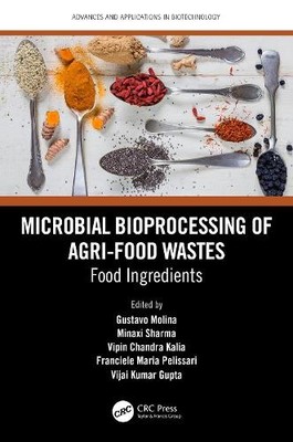 Gustavo Molina Microbial Bioprocessing of Agri-food Waste (Hardback) (UK IMPORT)