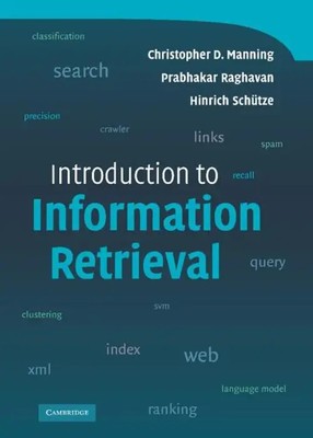 Introduction to Information Retrieval Christopher D. Manning (u. a.) Buch 2008