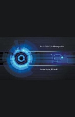 James V Reyes-Picknell Basic Reliability Management (Paperback) (UK IMPORT)