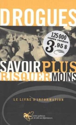 Drogues - Savoir plus risquer moins: Le - Paperback, by Collectif - Very Good