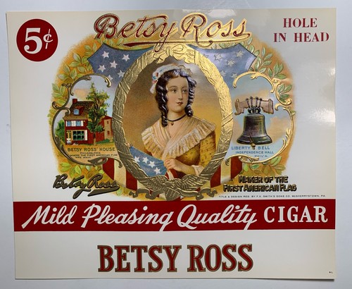 Betsy Ross Cigar Label Embossed Patriotic 5 Cent Mint Original Patriotic
