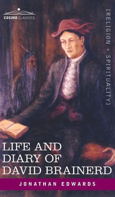 Jonathan Edwards | Life and Diary of David Brainerd | Buch | Englisch (2019)
