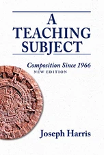 A Teaching Subject: Composition Since 1966, New Edition