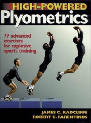 High Powered Plyometrics - Paperback By Radcliffe, James C. - GOOD