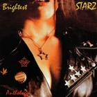 Starz ~ Brightest Starz: Anthology (2000) CD 2007 Renaissance Records •• NEW ••
