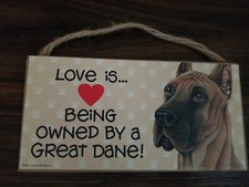 LOVE IS BEING OWNED BY A GREAT DANE wood WALL hanging PLAQUE puppy USA MADE