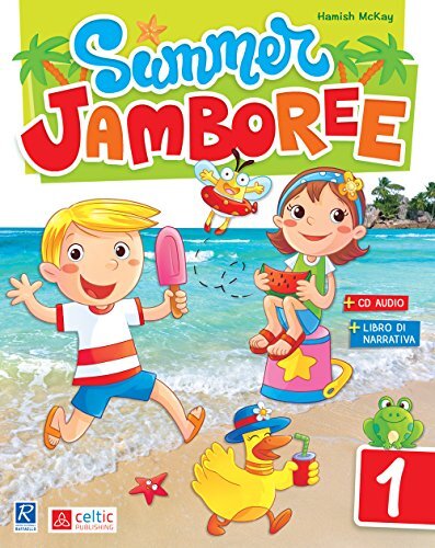 9788847228344 Summer Jamboree. Per la Scuola elementare: 1 - Hamish McKay