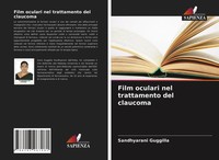 Sandhyarani Guggilla | Film Oculari Nel Trattamento Del Claucoma | Taschenbuch