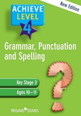 Achieve Grammar, Punctuation and Spelling Revision: Level 4