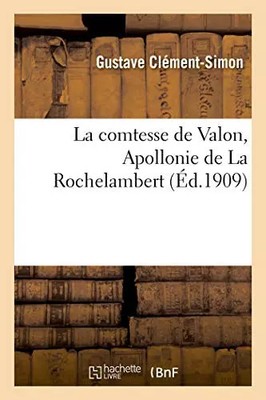 Die Gräfin von Valon, Apollonie de La Rochelambert, Gustave Clément-Simon