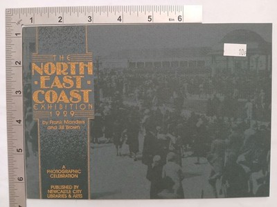North East Coast Exhibition 1929 Frank Manders And Bill Brown 1st 1989 Paperback