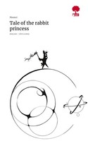 Moonvi | Tale Of The Rabbit Princess. Life Is A Story - Story.One | Buch (2025)