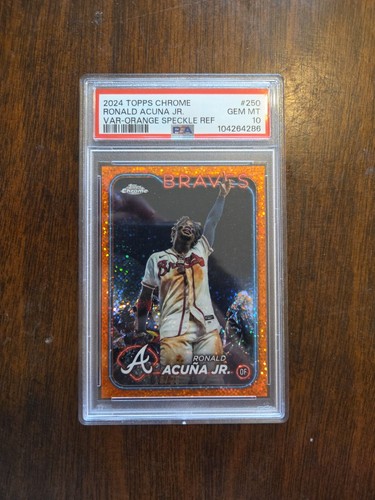 2024 Topps Chrome ORANGE SPECKLE Refractor /25 Ronald Acuna Jr PSA 10 POP 8