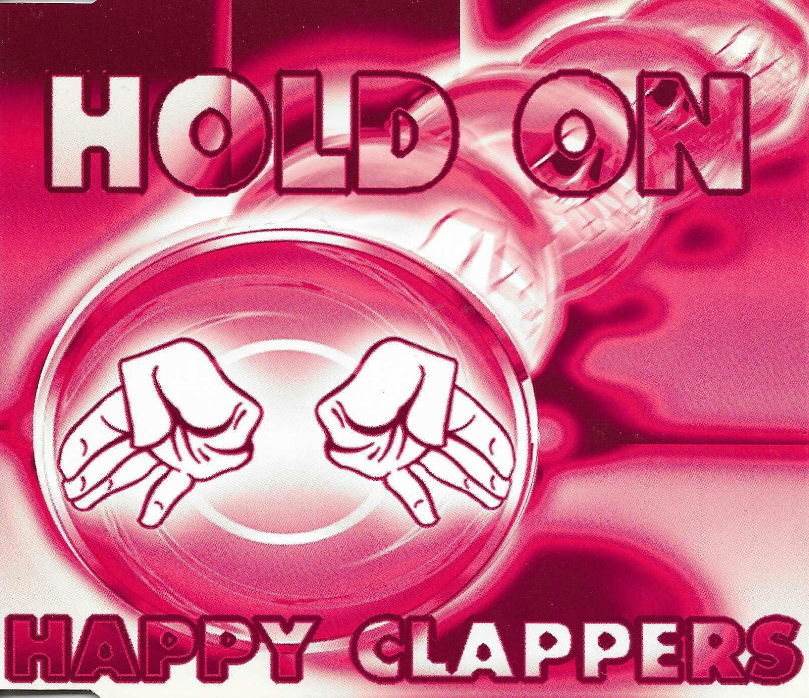 HAPPY CLAPPERS Hold On w/ 3 RARE MIXES & RADIO trx CD Single SEALED USA Seller