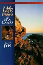 Life Lessons: Book Of John - Paperback By Lucado, Max - VERY GOOD