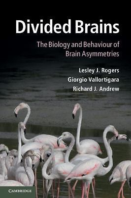 Divided Brains The Biology and Behaviour of Brain Asymmetries Rogers Paperback