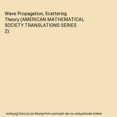 Wave Propagation, Scattering Theory 