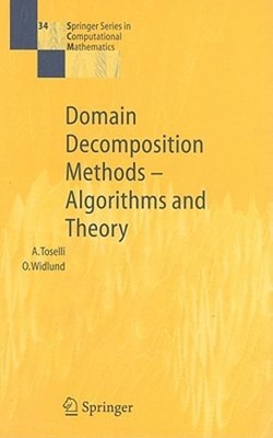 Domain Decomposition Methods--Algorithms and Theory by Andrea Toselli: Used