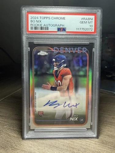 2024 Topps Chrome Bo Nix Rookie Auto RC #RA-BNI PSA 10  Denver Broncos
