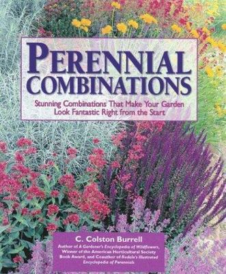 Perennial Combinations: Stunning Combinations That Make Your Garden  - VERY GOOD