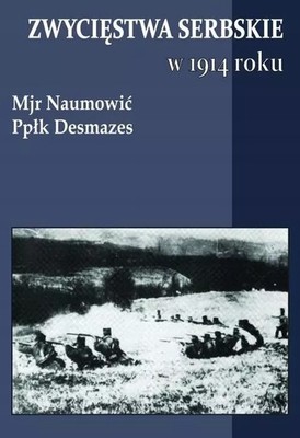 9788361324546 Zwycięstwa serbskie 1914 roku Wydawnictwo Napoleon V
