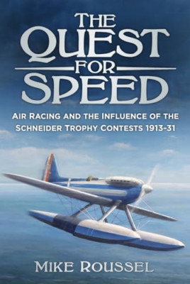 The Quest for Speed: Air Racing and the Influence of th - Taschenbuch NEU Mike Rou