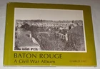 1977 SIGNED Ltd Edition, Baton Rouge A Civil War Album by Charles East HC w DJ